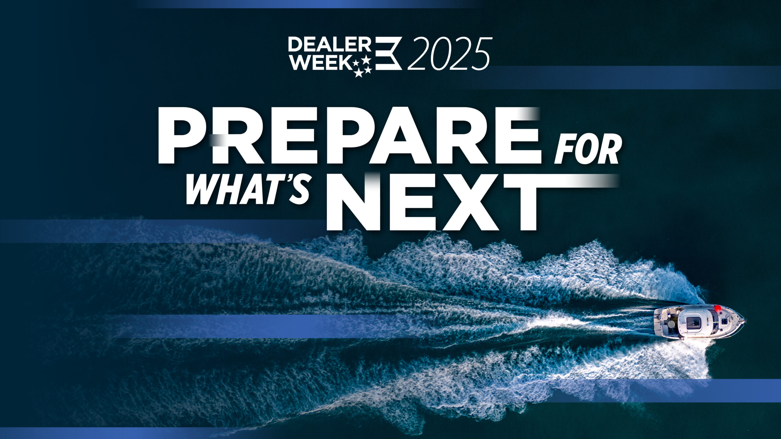 Dealer Week 2025 education will help you adapt to meet the needs of today's boat buyer.